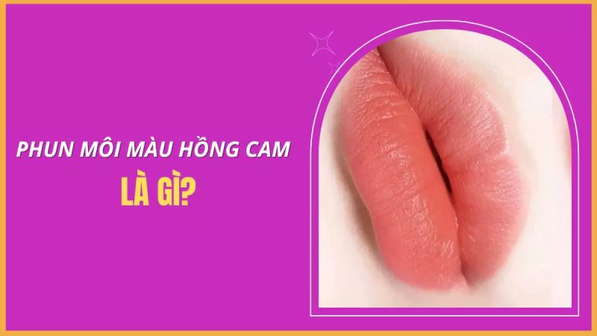 Xăm môi màu hồng cam